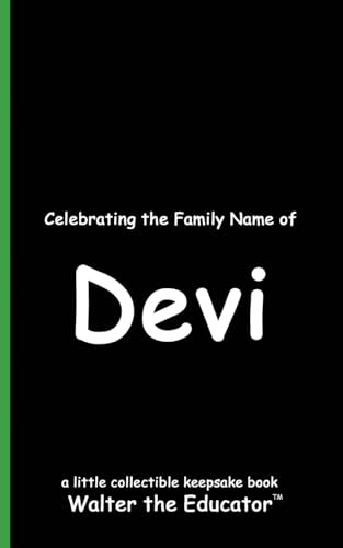 Celebrating the Family Name of Devi (Celebrating Family Names Book) von Silent King Books