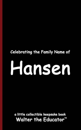 Celebrating the Family Name of Hansen (Celebrating Family Names Book) von Silent King Books