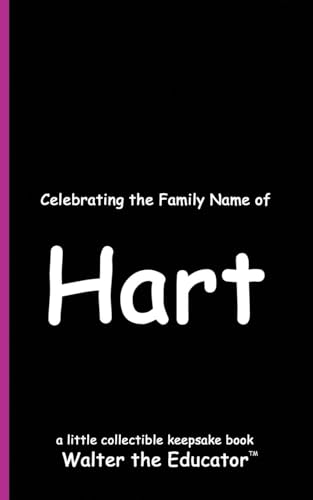 Celebrating the Family Name of Hart (Celebrating Family Names Book) von Silent King Books