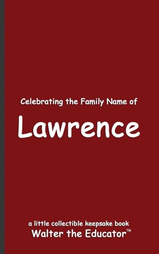 Celebrating the Family Name of Lawrence (Celebrating Family Names Book) von Silent King Books