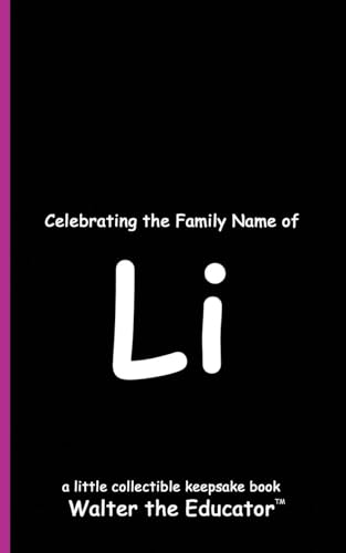 Celebrating the Family Name of Li (Celebrating Family Names Book) von Silent King Books