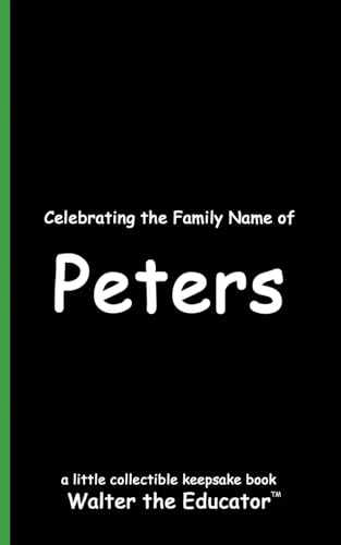 Celebrating the Family Name of Peters (Celebrating Family Names Book) von Silent King Books