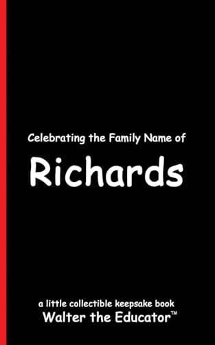 Celebrating the Family Name of Richards (Celebrating Family Names Book) von Silent King Books