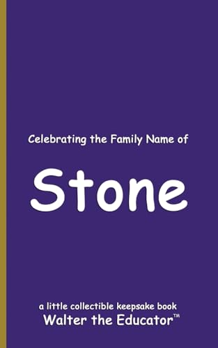 Celebrating the Family Name of Stone (Celebrating Family Names Book)