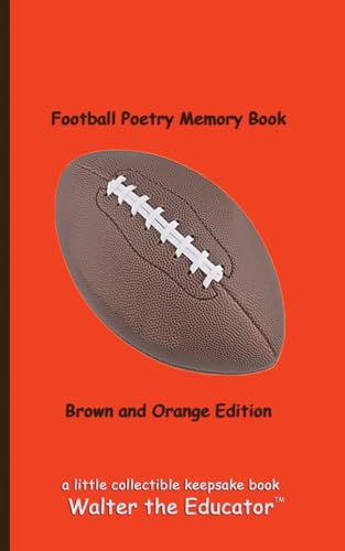 Football Poetry Memory Book - Brown and Orange Edition (Sports Poetry Memory Book) von Silent King Books