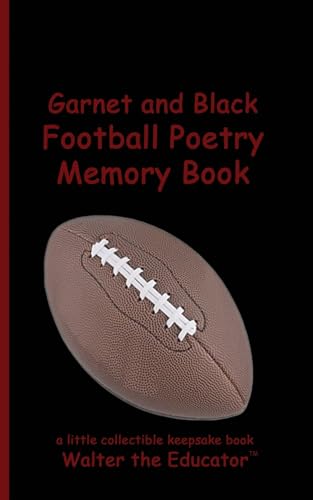 Garnet and Black Football Poetry Memory Book (Sports Poetry Memory Book) von Silent King Books