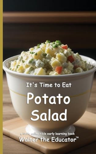 It's Time to Eat Potato Salad (Time to Eat Book) von Silent King Books