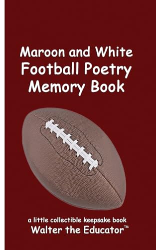 Maroon and White Football Poetry Memory Book (Sports Poetry Memory Book) von Silent King Books