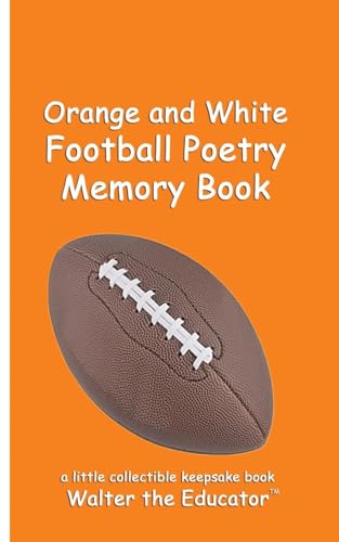 Orange and White Football Poetry Memory Book (Sports Poetry Memory Book) von Silent King Books