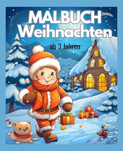 Malspaß Weihnachten für Kinder ab 3 Jahren - über 60 Seiten von Independently published