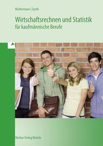 Wirtschaftsrechnen und Statistik: für kaufmännische Berufe