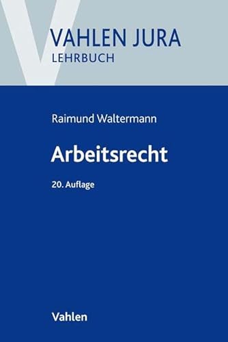 Arbeitsrecht (Vahlen Jura/Lehrbuch) von Vahlen Franz GmbH