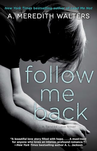 Follow Me Back (Twisted Love)