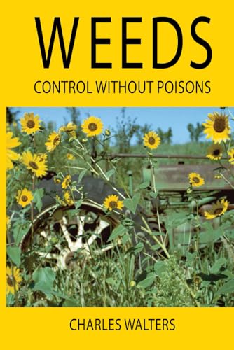 Weeds, Control Without Poisons