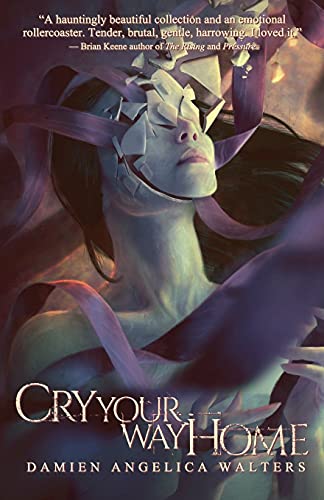 Cry Your Way Home von Apex Publications