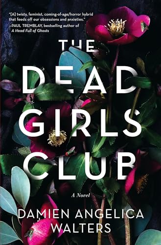 The Dead Girls Club: A Novel