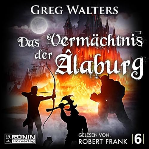 Das Vermächtnis der Âlaburg: Ungekürzte Ausgabe, Lesung (Die Farbseher Saga)
