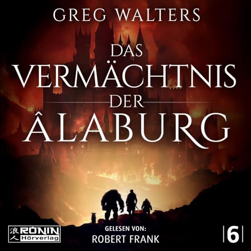Das Vermächtnis der Âlaburg: Ungekürzte Ausgabe, Lesung (Die Farbseher Saga)