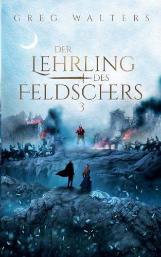 Der Lehrling des Feldschers 3 Der Lehrling des Feldschers 3 von Books on Demand
