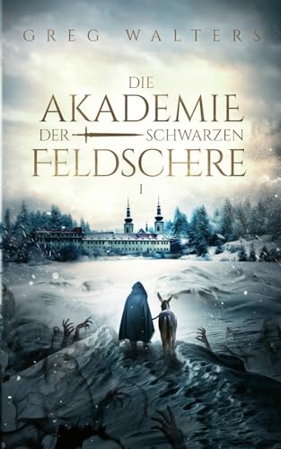 Die Akademie der schwarzen Feldschere von Books on Demand