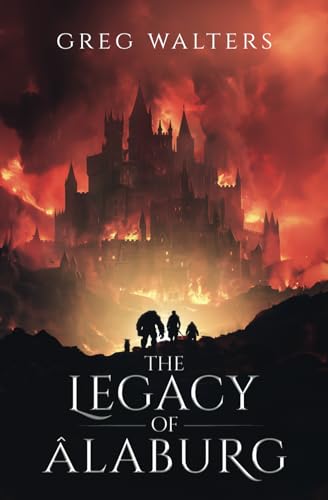The Legacy of Alaburg (Alaburg University 6/7)