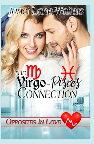 The Virgo Pisces Connection (Opposites In Love, Band 6) von BWL Publishing Inc.