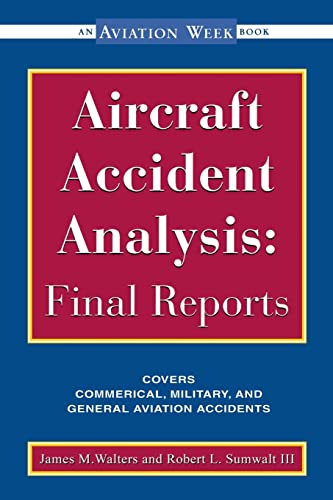 Aircraft Accident Analysis: Final Reports