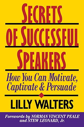 Secrets of Successful Speakers: How You Can Motivate, Captivate, and Persuade von McGraw-Hill Education