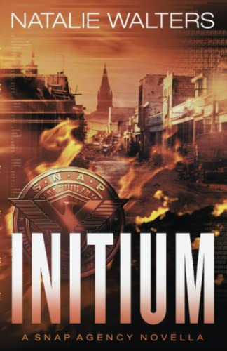 Initium (A SNAP Agency Novella) von Independently published