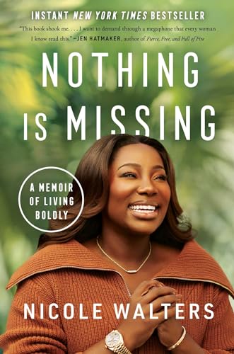 Nothing Is Missing: A Memoir of Living Boldly von S&S/Simon Element