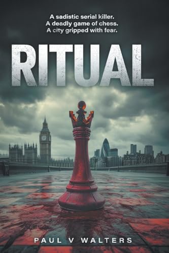 Ritual: A Sadistic Serial Killer. A Deadly Game of Chess. A City Gripped with Fear Ritual: A Sadistic Serial Killer. A Deadly Game of Chess. A City Gripped with Fear