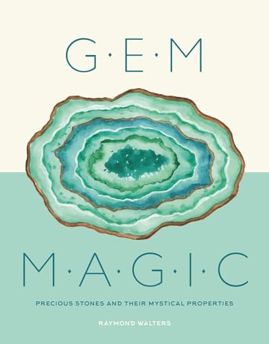 Gem Magic: Precious Stones and Their Mystical Qualities von Welbeck Publishing