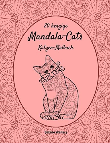 20 herzige Mandala-Cats Katzen-Malbuch von Sabine Walters Fachbuchverlag für gesunde Ernährung und Gewichtsmanagement