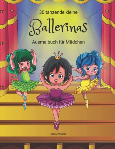 30 tanzende kleine Ballerinas Ausmalbuch für Mädchen