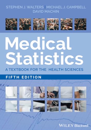 Medical Statistics: A Textbook for the Health Sciences, 5th Edition