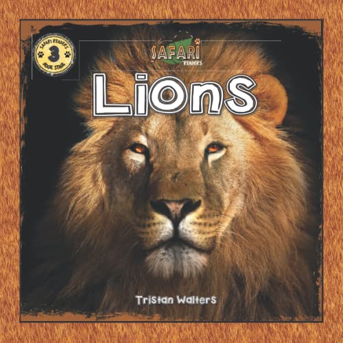 Safari Readers: Lions (Safari Readers - Wildlife Books for Kids) von Independent Publishing Network