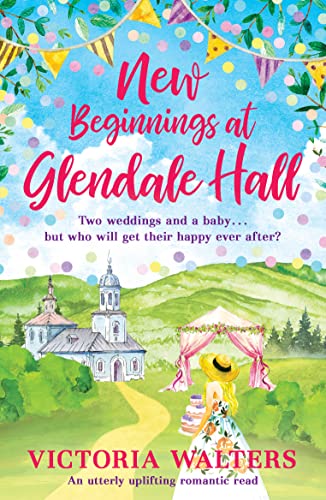 New Beginnings At Glendale Hall (Glendale Hall, 2, Band 2)