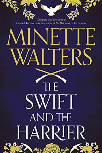 The Swift and the Harrier: Minette Walters von Atlantic Books