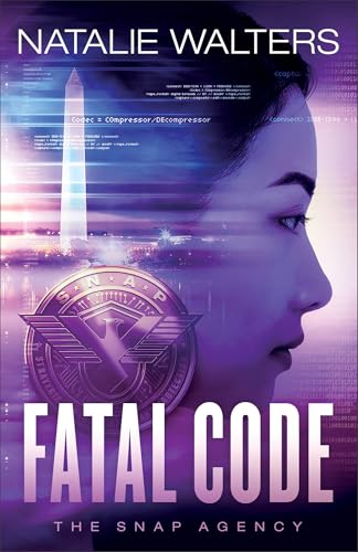 Fatal Code (The Snap Agency, 2, Band 2) von Revell