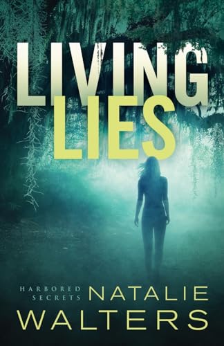 Living Lies (Harbored Secrets, Band 1)