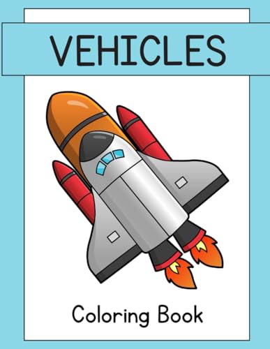 Vehicle Coloring Book: For Kids von Independently published