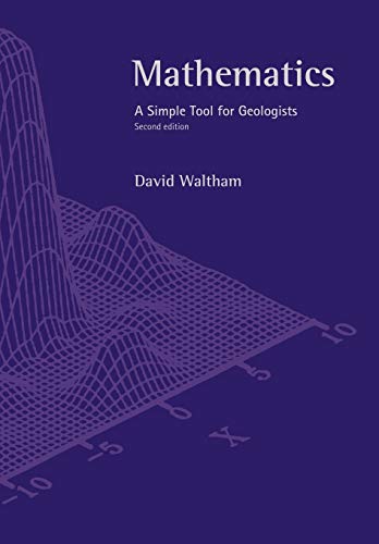 Mathematics Second Edition: A Simple Tool for Geologists