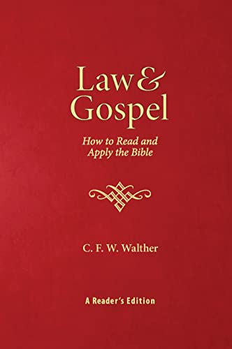 Law & Gospel: How to Read & Apply the Bible von Concordia Publishing House