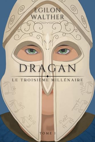Le Troisième Millénaire, tome 1: Dragan von Librinova