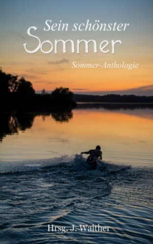 Sein schönster Sommer - Sommer-Anthologie