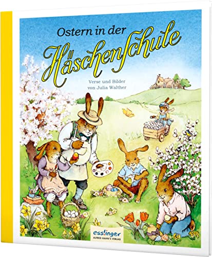 Die Häschenschule 7: Ostern in der Häschenschule (7) von Esslinger in der Thienemann-Esslinger Verlag GmbH