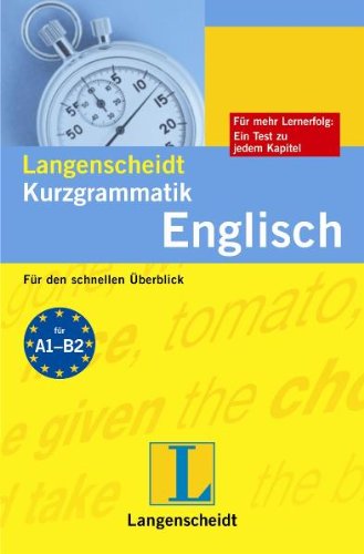 Langenscheidt Kurzgrammatik Englisch: Für den schnellen Überblick