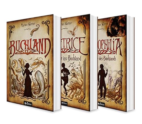 Buchland Band 1-3: Buchland / Beatrice. Rückkehr ins Buchland / Bibliophilia. Das Ende des Buchlands: Die komplette Trilogie (Paperback) von Lindwurm Verlag
