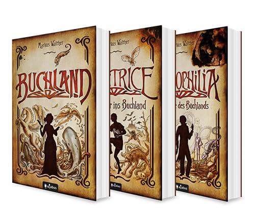 Buchland Band 1-3: Buchland / Beatrice. Rückkehr ins Buchland / Bibliophilia. Das Ende des Buchlands: Die komplette Trilogie (Paperback) von Lindwurm Verlag