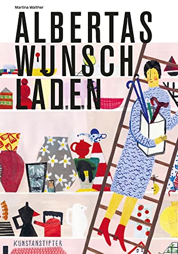Albertas Wunschladen Albertas Wunschladen von kunstanstifter GmbH